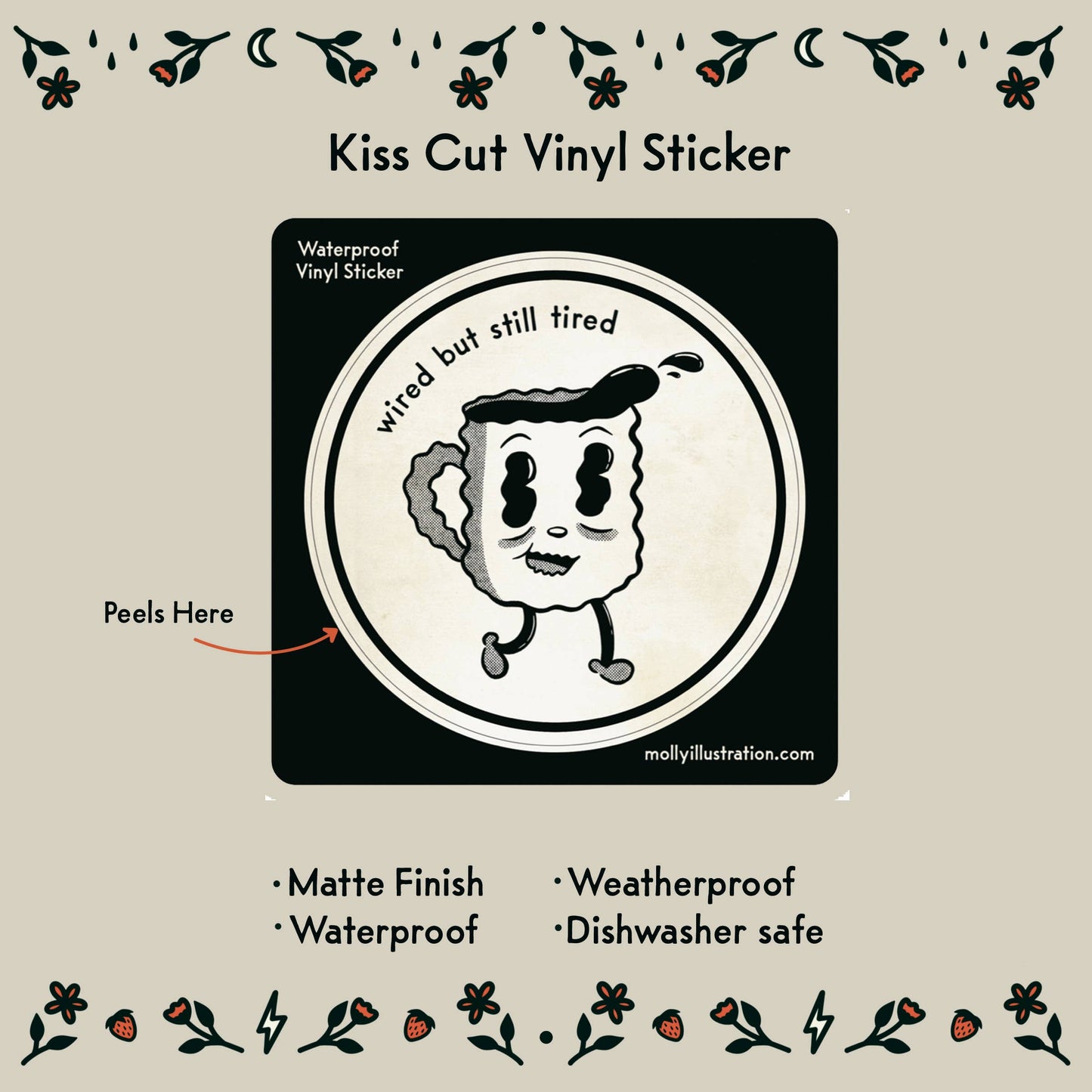 Molly Illustration - Wired but Still Tired - Vinyl Sticker