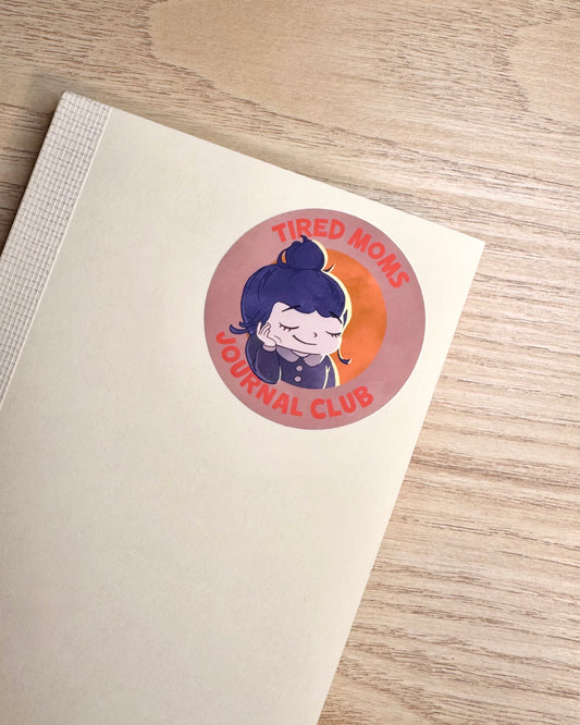 tired moms journal club - vinyl sticker
