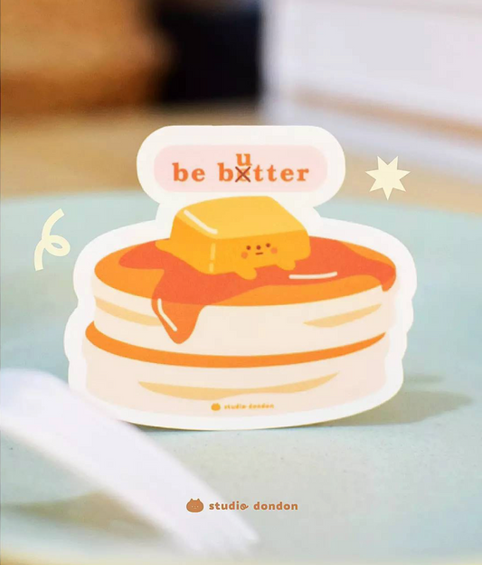 Studio DonDon - Be Better...Butter - Laptop Sticker
