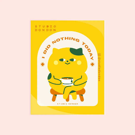 Studio DonDon - I Did Nothing Today - Laptop Sticker